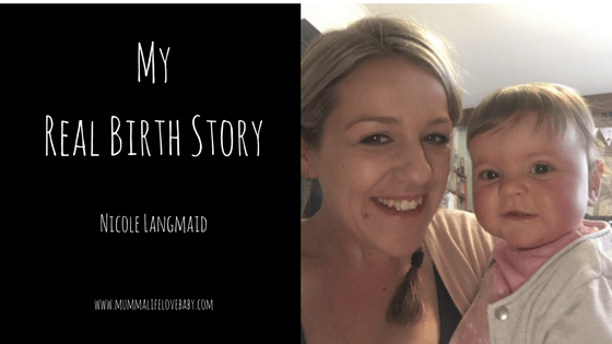 My Real Birth Story - Nicole Langmaid